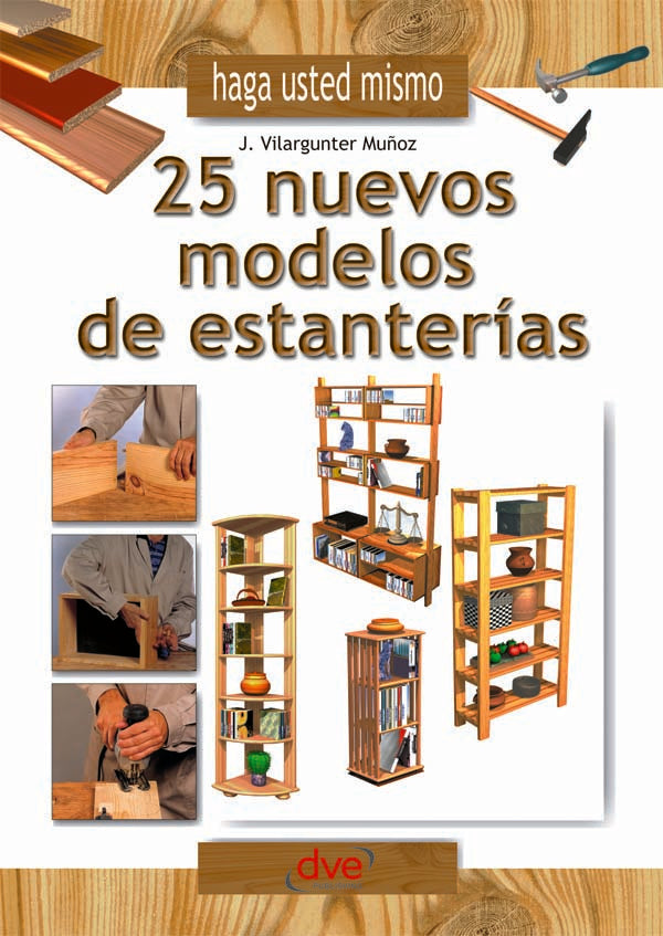 Haga usted mismo 25 nuevos modelos de estanterías | Vilargunter Muñoz