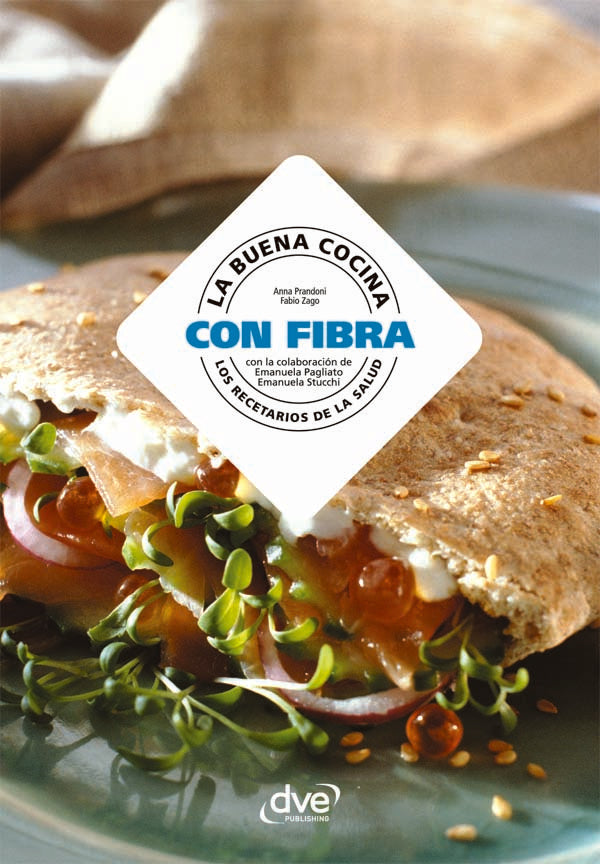 La buena cocina con fibra | Prandoni, Zago