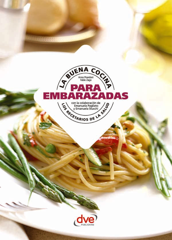 La buena cocina para la embarazadas | Zago, Prandoni
