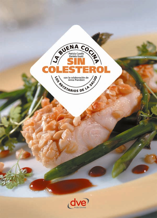 La buena cocina sin colesterol | Cuvello, Guaiti