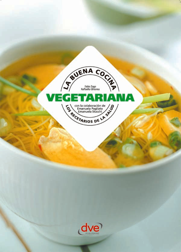 La buena cocina vegetariana | Ghionna, Zago