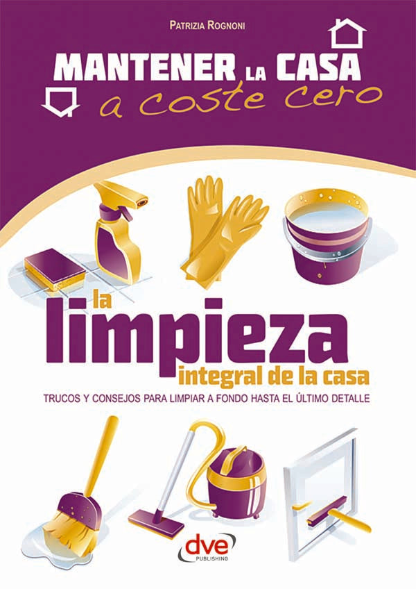 La limpieza integral de la casa | Patrizia Rognoni