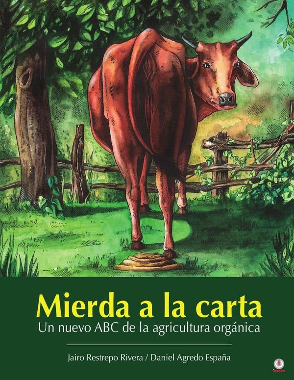 Mierda a la carta  | Agredo España, Restrepo Rivera