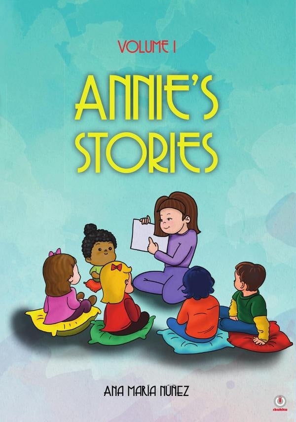Annie's Stories: Volume 1 | Ana María NÚñez