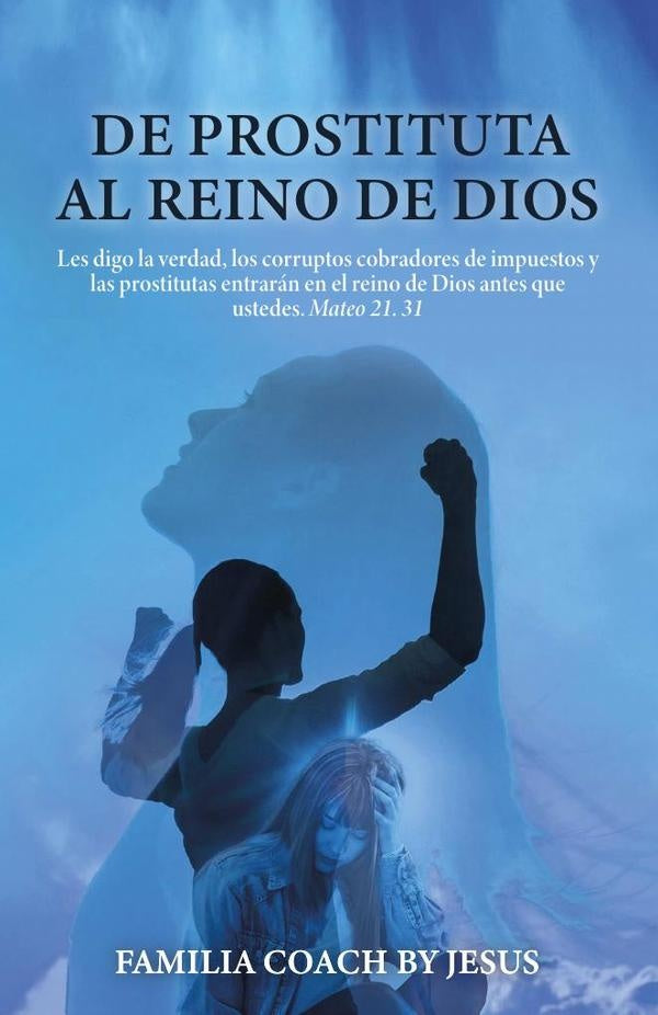 De prostituta al reino de Dios | by Jesus Familia coach