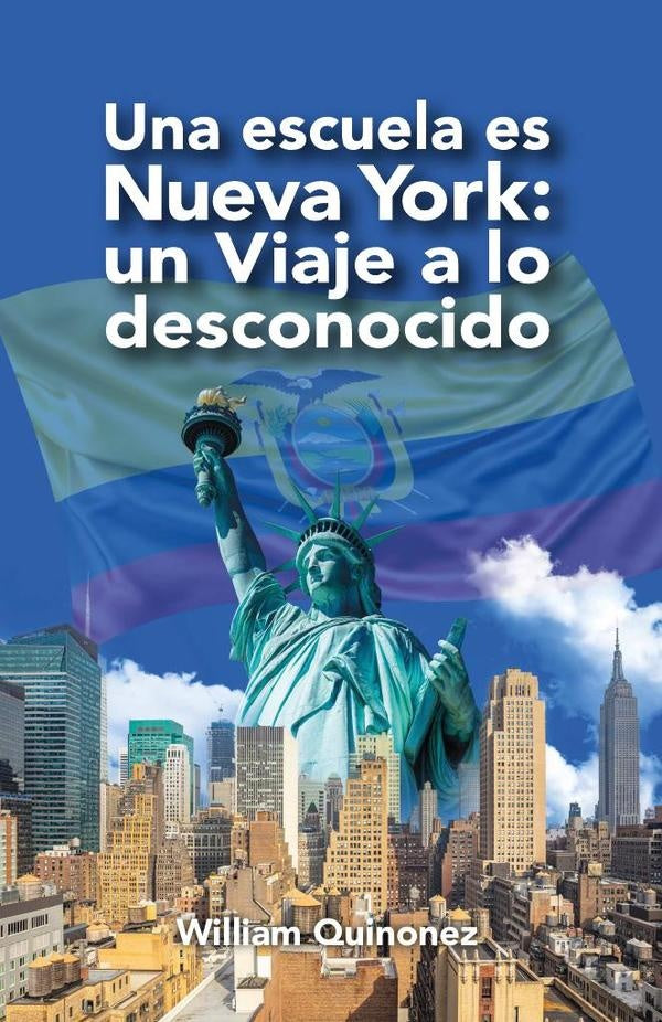 Una escuela es Nueva York: Un viaje a lo desconocido | William Quinonez