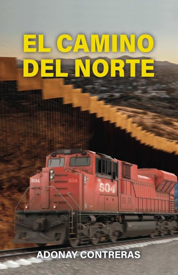 El camino del norte | Adonay Contreras