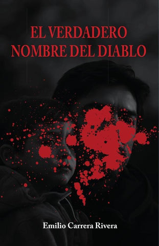 El verdadero nombre del diablo | Emilio  Carrera Rivera
