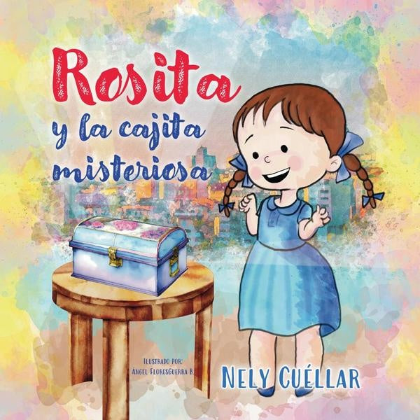Rosita y la cajita misteriosa | Nely  Cuéllar