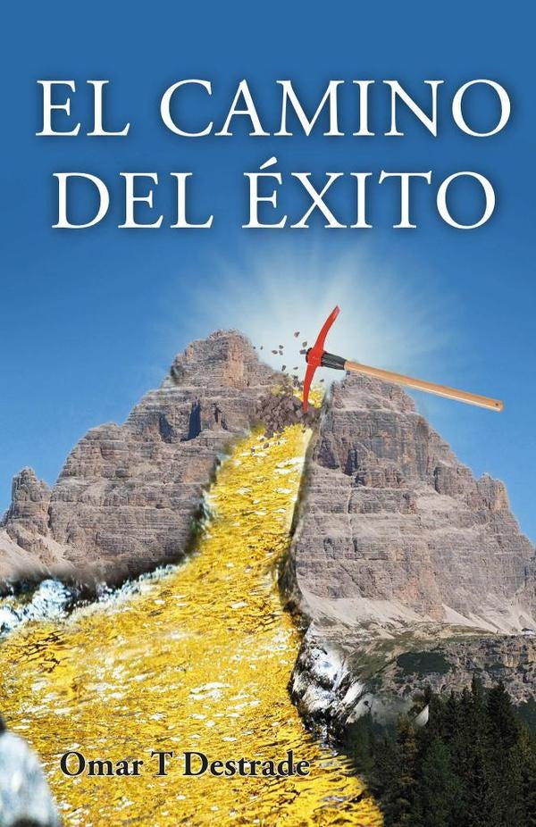 El camino del éxito | Omar T  Destrade