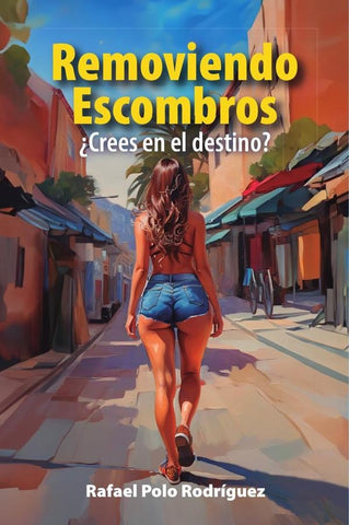 Removiendo Escombros: ¿Crees en el destino? | Rafael Polo Rodríguez