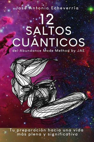 12 Saltos Cuánticos: del Abundance Mode Method by JAE | José Antonio Echeverría