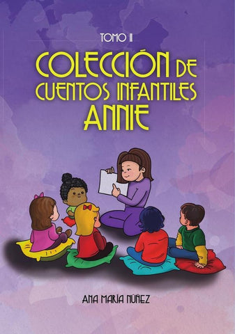Colección de cuentos infantiles annie:tomo ii  | Ana María NÚñez