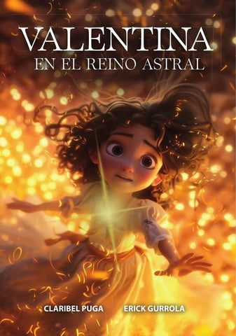 Valentina en el reino astral  | GURROLA, PUGA