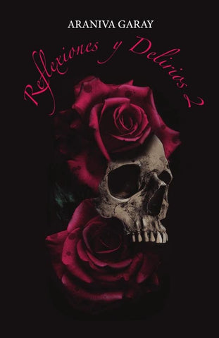 Reflexiones y Delirios 2 | ARANIVA GARAY