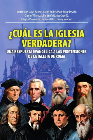 Cuál es la iglesia verdadera?  | Palomares, Banzoli y otros