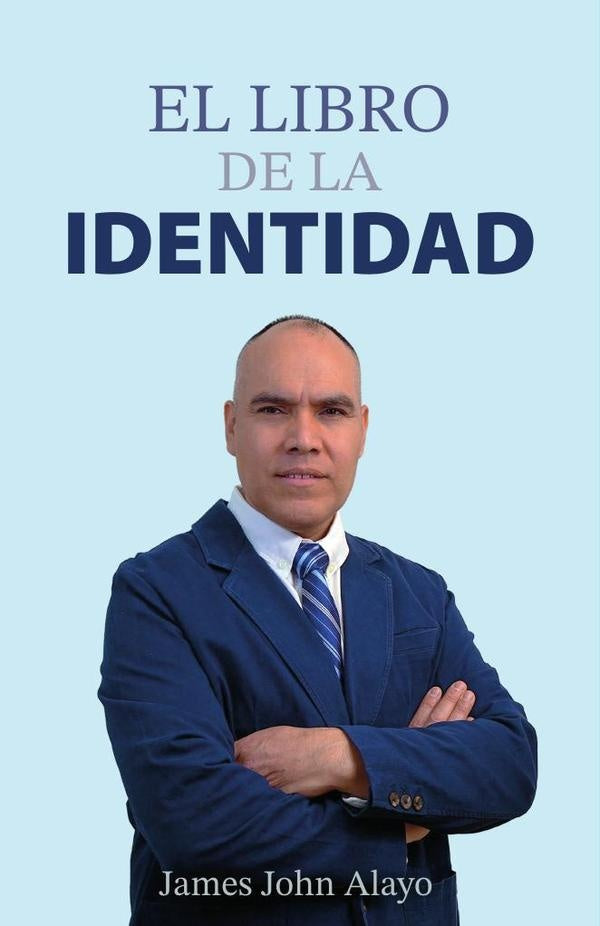 El libro de la identidad  | James John  Alayo