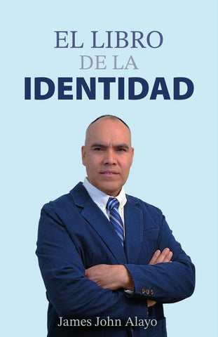 El libro de la identidad  | James John  Alayo