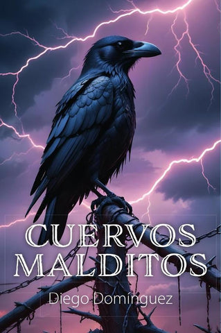 Cuervos Malditos | Diego  Domínguez