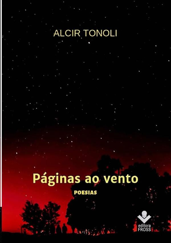 Páginas Ao Vento - Amor, Saudades, Recordações | Alcir Tonoli