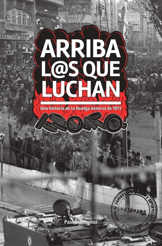 ARRIBA L@S QUE LUCHAN.. | PASCUAL MUÑOZ