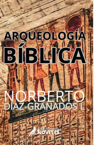 Arqueología bíblica  | Norberto Díaz-Granados