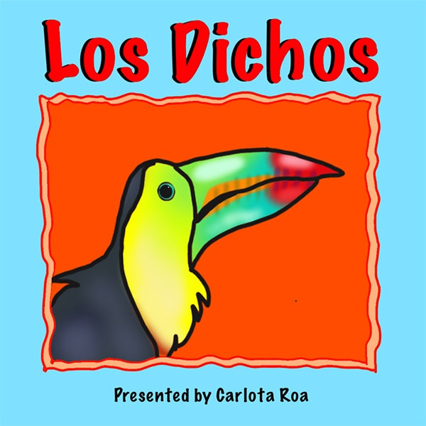 Los Dichos - A Collection of Traditional Mexican Sayings | Roa, Roa