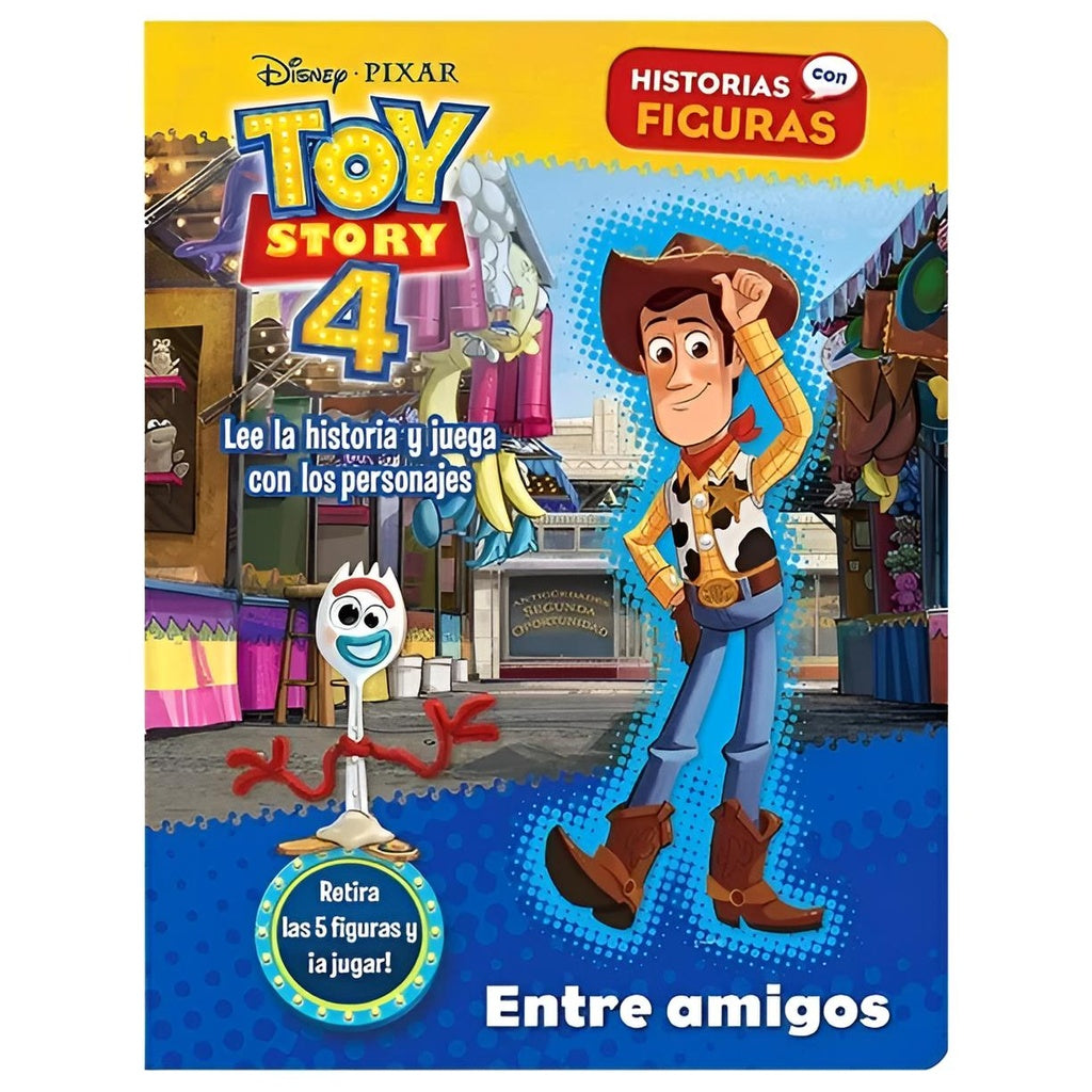 TOY STORY 4. ENTRE AMIGOS. HISTORIAS CON FIGURAS*