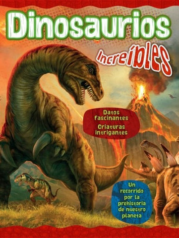 DINOSAURIOS INCREÍBLES..