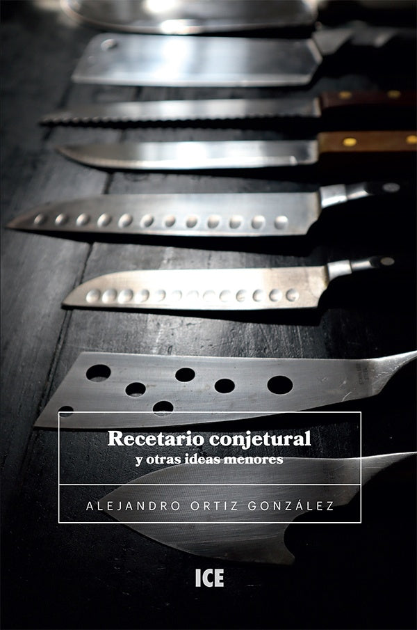 Recetario conjetural y otros problemas menores | Alejandro Ortiz González