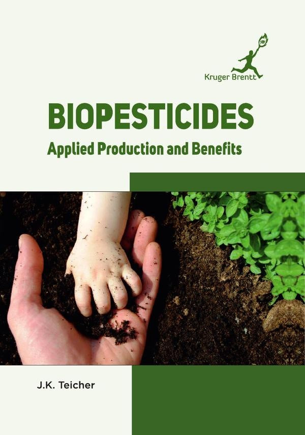 Biopesticides: Applied Production and Benefits | J K Teicher