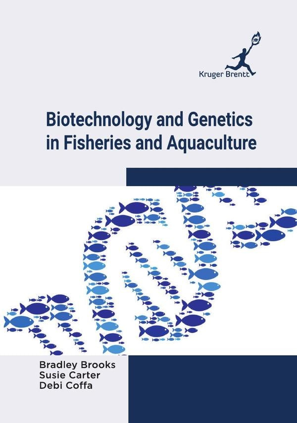 Biotechnology and Genetics in Fisheries and Aquaculture | Bradley Brooks