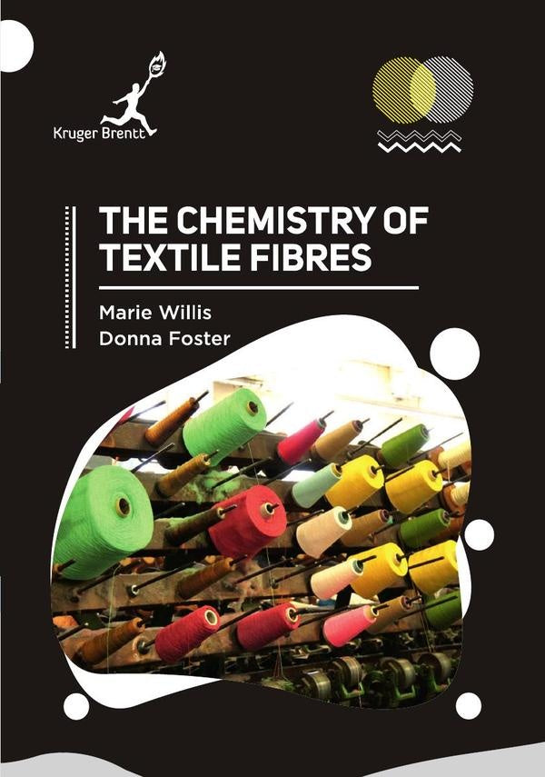 Chemistry of Textile Fibres | Marie Willis
