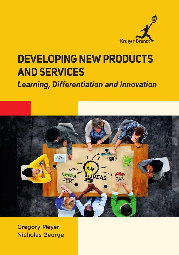 Developing New Products and Services: Learning Differentiation and Innovation | Gregory Meyer