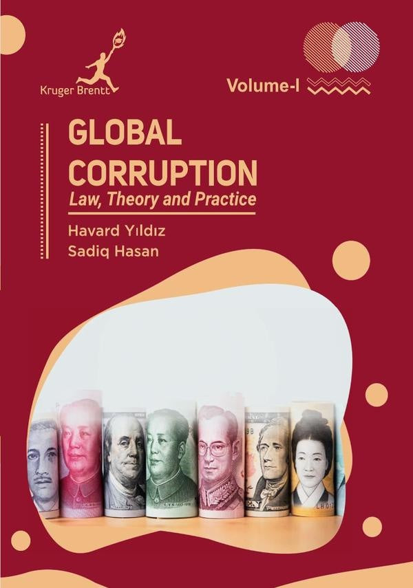 Global Corruption: Law Theory and Practice Vol 1 | Havard Yildiz