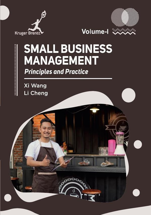 Small Business Management: Principles and Practice Vol 1 | Xi Wang