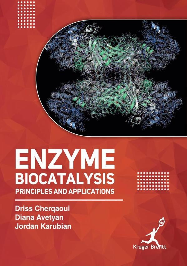 Enzyme Biocatalysis: Principles and Applications | Driss Cherqaoui
