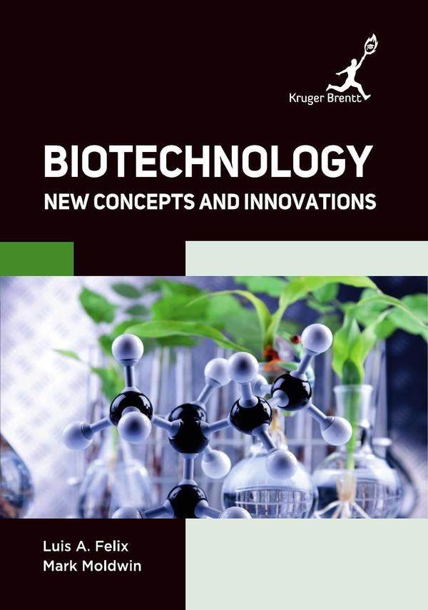Biotechnology: New Concepts and Innovations | Luis A Felix