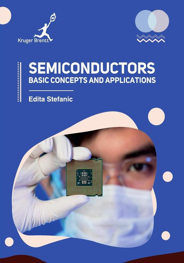 Semiconductors: Basic Concepts and Applications | Edita Stefanic