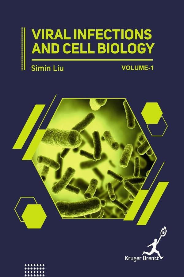 Viral Infections and Cell Biology Vol 1 | Simin Liu