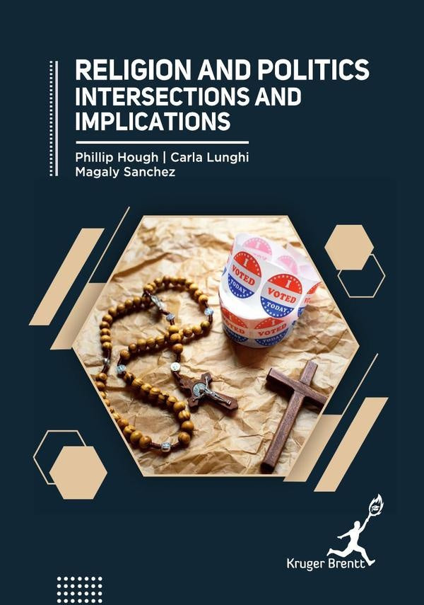 Religion and Politics- Intersections and Implications | Phillip Hough
