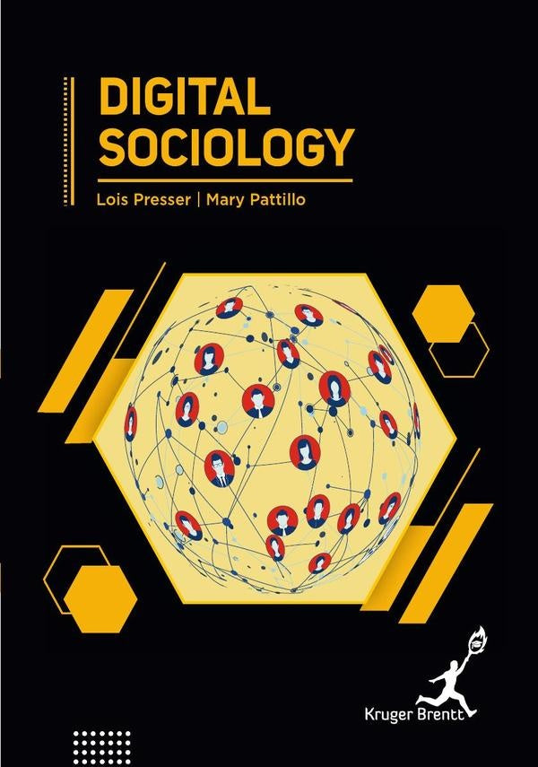Digital Sociology | Lois Presser