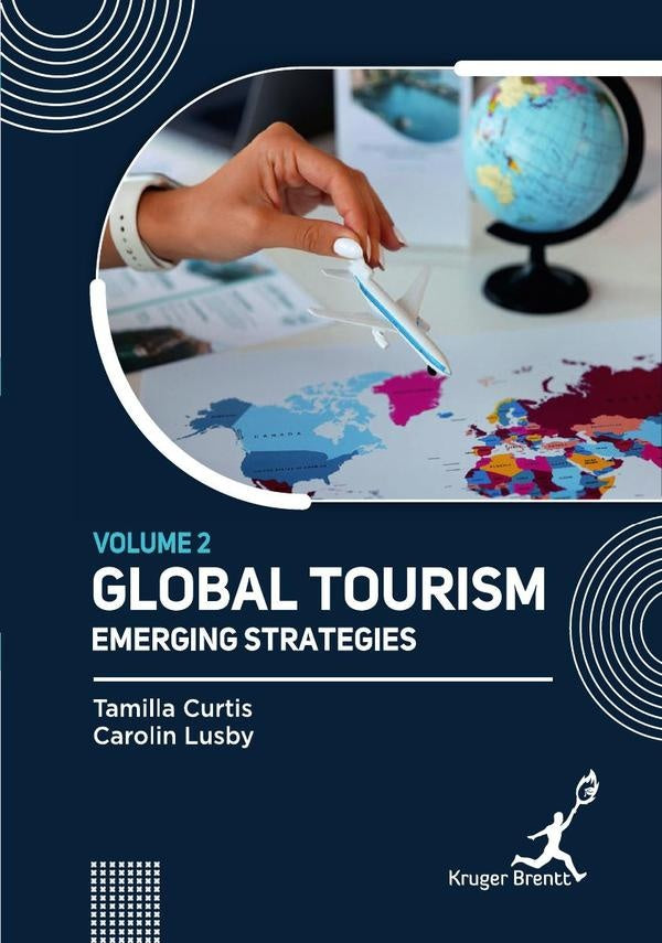 Global Tourism: Emerging Strategies Vol 2 | Tamilla Curtis