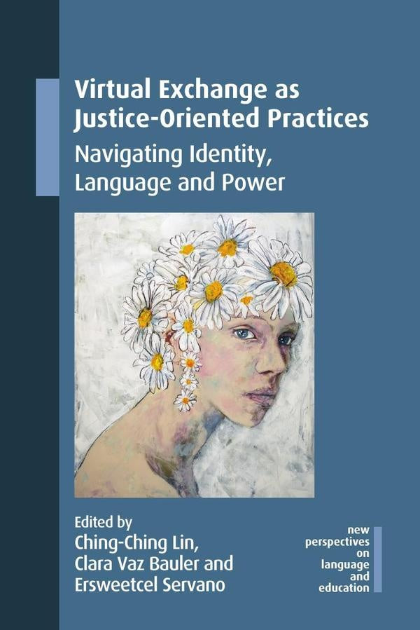 Virtual Exchange as Justice-Oriented Practices | Lin, Vaz Bauler y otros