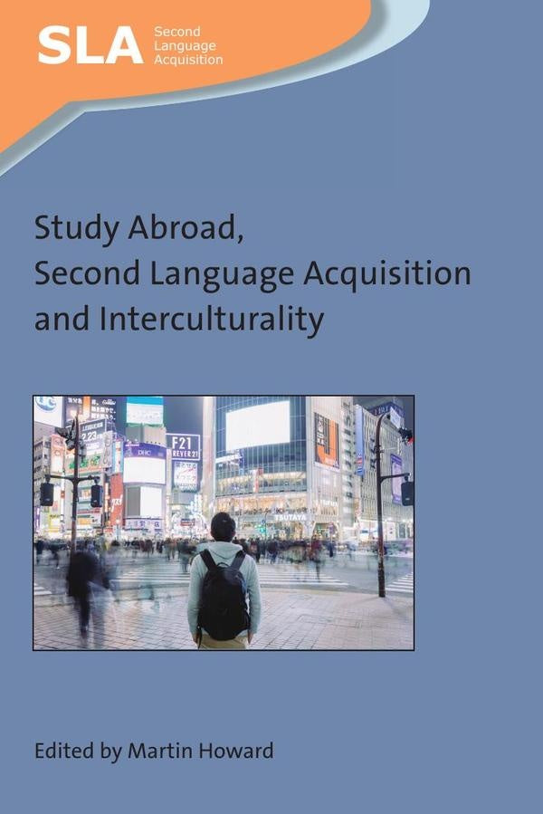 Study Abroad, Second Language Acquisition and Interculturality | Martin Howard