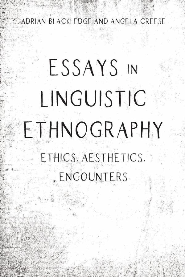 Essays in Linguistic Ethnography | Blackledge, Creese