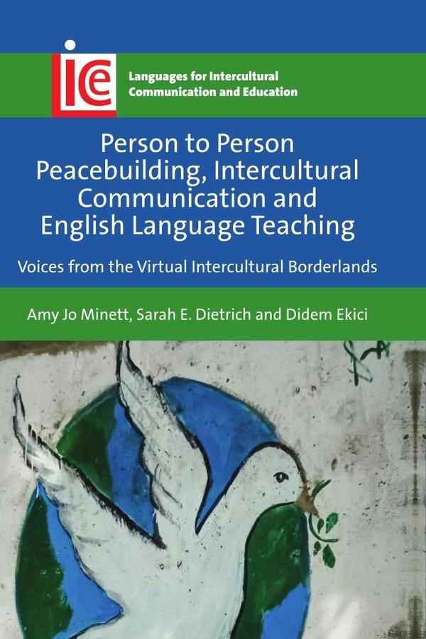 Person to Person Peacebuilding, Intercultural Communication and English Language Teaching | Minett, Dietrich y otros