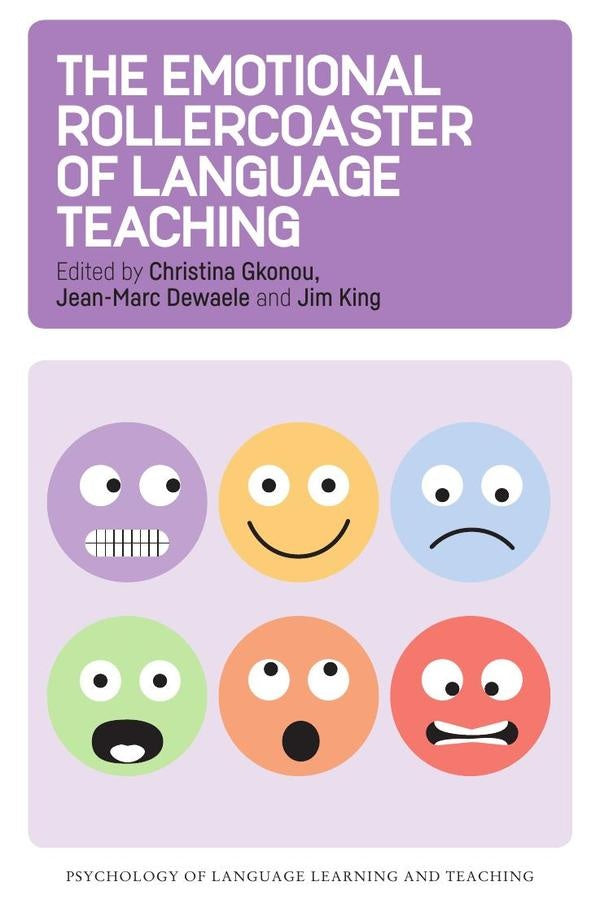 The Emotional Rollercoaster of Language Teaching | King, Gkonou y otros