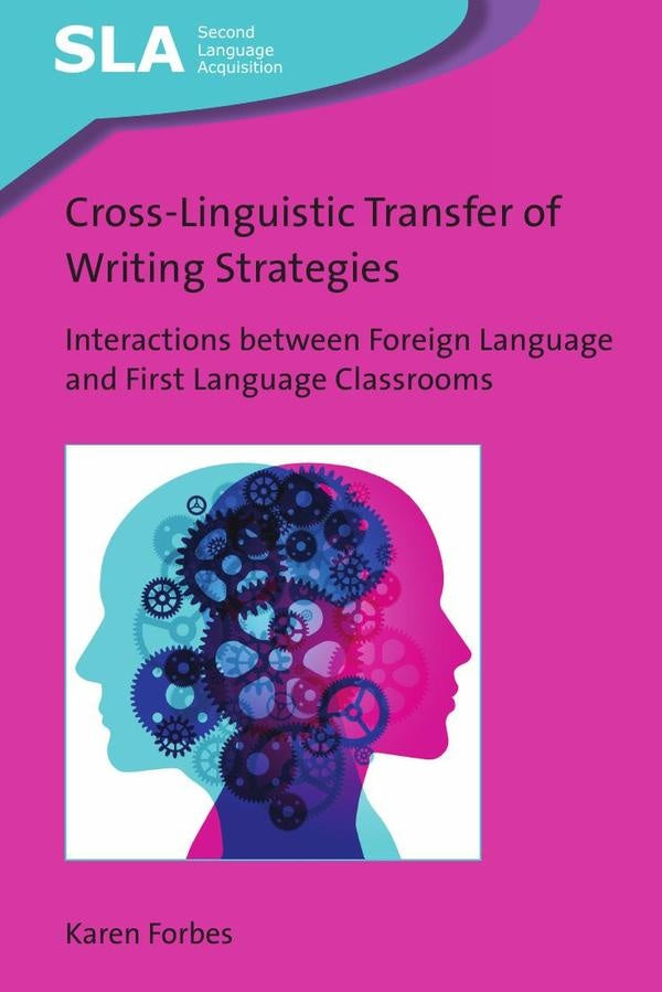 Cross-Linguistic Transfer of Writing Strategies | Karen Forbes