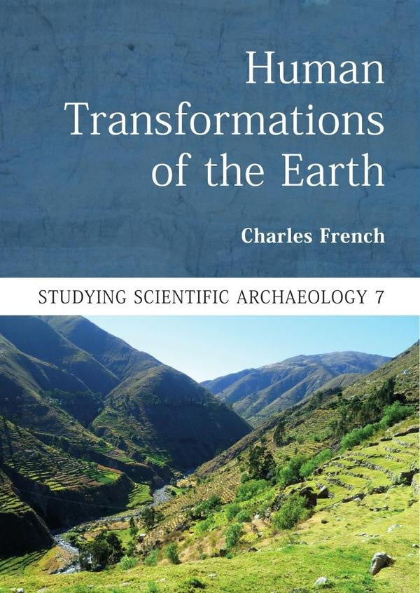 Human Transformations of the Earth | Charles French
